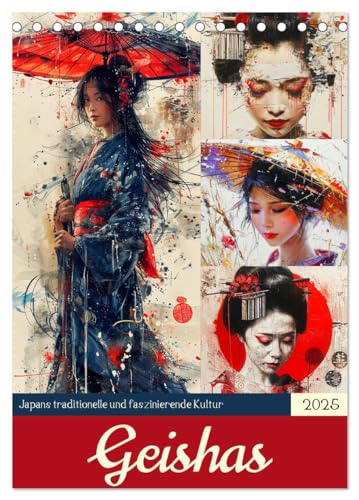 Geishas. Japans traditionelle und faszinierende Kultur (Tischkalender 2025 DIN A5 hoch), CALVENDO Monatskalender von CALVENDO