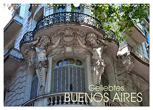 Geliebtes Buenos Aires (Wandkalender 2025 DIN A3 quer), CALVENDO Monatskalender von CALVENDO