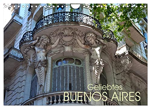 Geliebtes Buenos Aires (Wandkalender 2025 DIN A4 quer), CALVENDO Monatskalender von CALVENDO