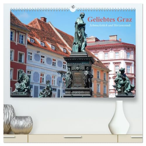 Geliebtes Graz. Schmuckstück und Herzensstadt (hochwertiger Premium Wandkalender 2026 DIN A2 quer), Kunstdruck in Hochglanz von CALVENDO