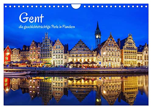 Gent - die geschichtsträchtige Perle in Flandern (Wandkalender 2025 DIN A4 quer), CALVENDO Monatskalender von CALVENDO