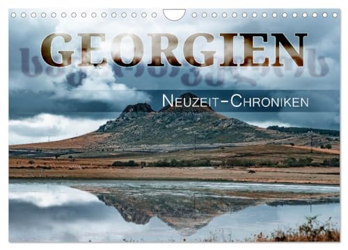 Georgien - Neuzeit-Chroniken (Wandkalender 2025 DIN A4 quer), CALVENDO Monatskalender von CALVENDO