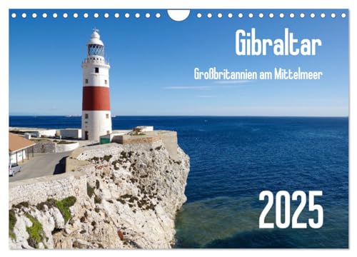Gibraltar - Großbritannien am Mittelmeer (Wandkalender 2025 DIN A4 quer), CALVENDO Monatskalender von CALVENDO
