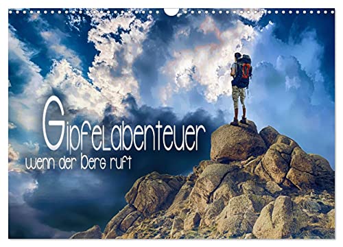 Gipfelabenteuer - wenn der Berg ruft (Wandkalender 2025 DIN A3 quer), CALVENDO Monatskalender von CALVENDO