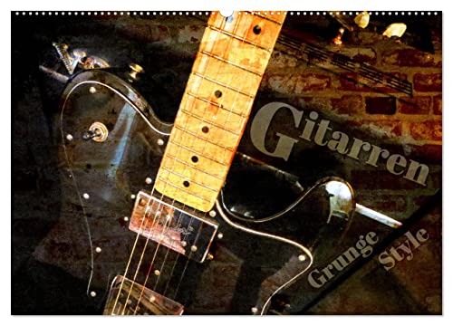 Gitarren - Grunge Style (Wandkalender 2025 DIN A2 quer), CALVENDO Monatskalender von CALVENDO