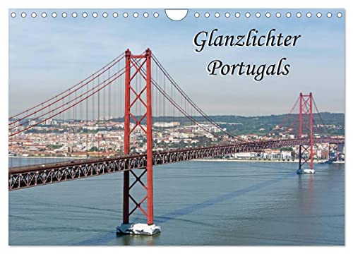 Glanzlichter Portugals (Wandkalender 2026 DIN A4 quer), CALVENDO Monatskalender: Bilder einer Reise durch Portugal (CALVENDO Orte) von Calvendo