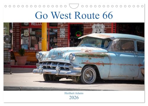 Go west Route 66 (Wandkalender 2026 DIN A4 quer), CALVENDO Monatskalender von CALVENDO