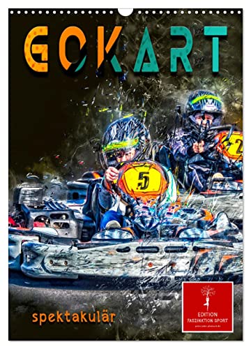 Gokart spektakulär (Wandkalender 2025 DIN A3 hoch), CALVENDO Monatskalender von CALVENDO