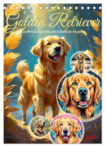 Golden Retriever. Kunstvolle Porträts des beliebten Hundes (Tischkalender 2025 DIN A5 hoch), CALVENDO Monatskalender von CALVENDO