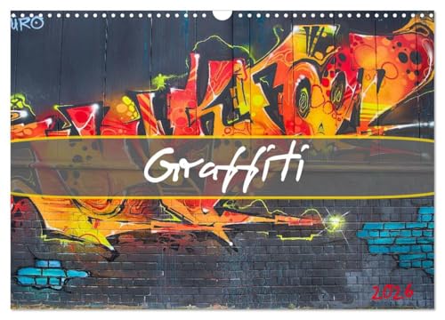 Graffiti (Wandkalender 2026 DIN A3 quer), CALVENDO Monatskalender: Schillernde bunte Farben und originelle Bilder zeichnen die Graffiti-Kunstszene ... aus der Dresdner-Neustadt. (CALVENDO Orte) von Calvendo