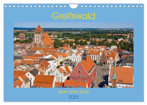 Greifswald, Bilder einer Stadt (Wandkalender 2025 DIN A4 quer), CALVENDO Monatskalender von CALVENDO