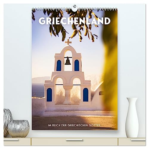 Griechenland - Im Reich der griechischen Götter. (hochwertiger Premium Wandkalender 2025 DIN A2 hoch), Kunstdruck in Hochglanz von CALVENDO
