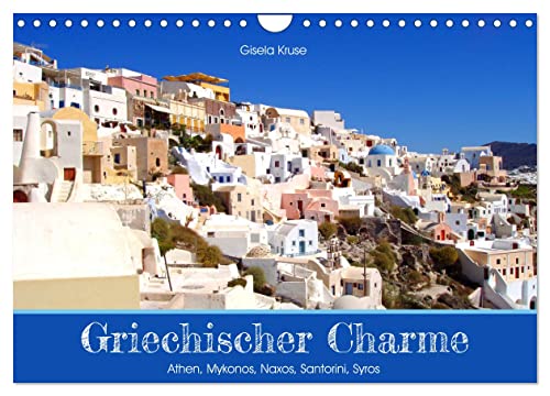 Griechischer Charme (Wandkalender 2025 DIN A4 quer), CALVENDO Monatskalender von CALVENDO
