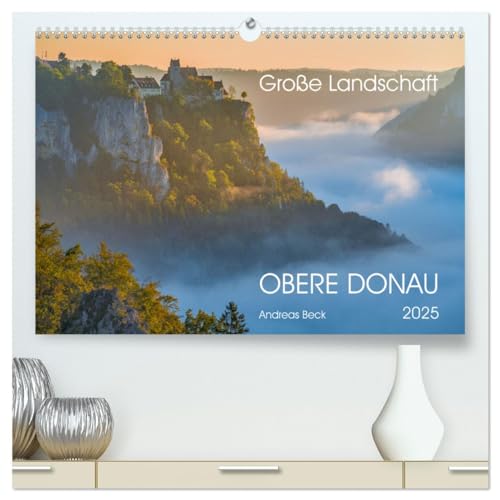 Große Landschaft Obere Donau (hochwertiger Premium Wandkalender 2025 DIN A2 quer), Kunstdruck in Hochglanz: Eine der schönsten Landschaften ... meisterhaft fotografiert (CALVENDO Natur) von Calvendo