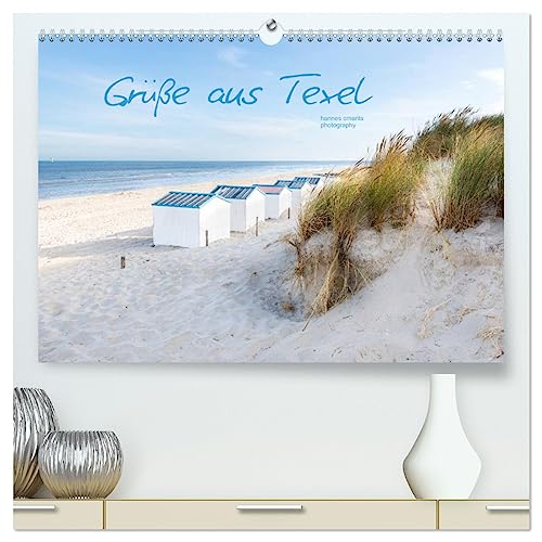 Grüße aus Texel (hochwertiger Premium Wandkalender 2025 DIN A2 quer), Kunstdruck in Hochglanz von CALVENDO