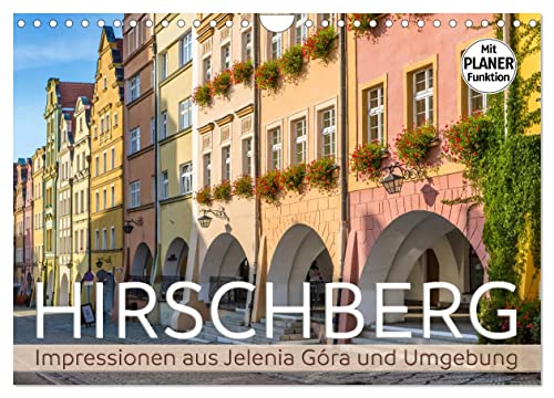 HIRSCHBERG Impressionen aus Jelenia Góra und Umgebung (Wandkalender 2025 DIN A4 quer), CALVENDO Monatskalender von CALVENDO