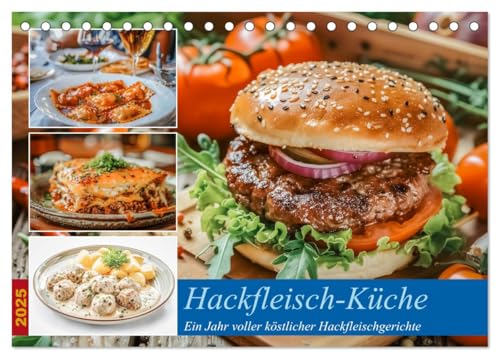 Hackfleisch-Küche (Tischkalender 2025 DIN A5 quer), CALVENDO Monatskalender von CALVENDO