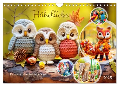Häkelliebe - Fantasie in Maschen einfangen (Wandkalender 2025 DIN A4 quer), CALVENDO Monatskalender von CALVENDO
