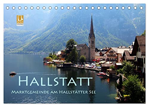 Hallstatt, Marktgemeinde am Hallstätter See (Tischkalender 2025 DIN A5 quer), CALVENDO Monatskalender von CALVENDO
