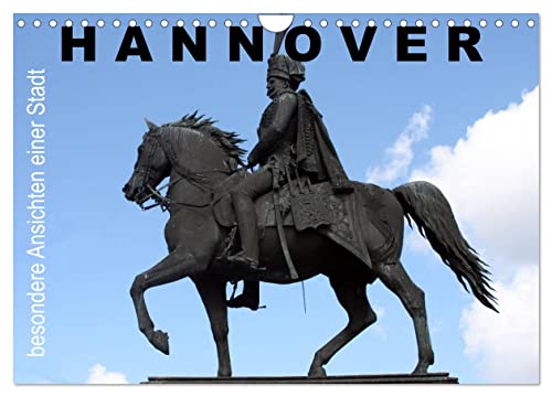 Hannover - besondere Ansichten einer Stadt (Wandkalender 2025 DIN A4 quer), CALVENDO Monatskalender von CALVENDO
