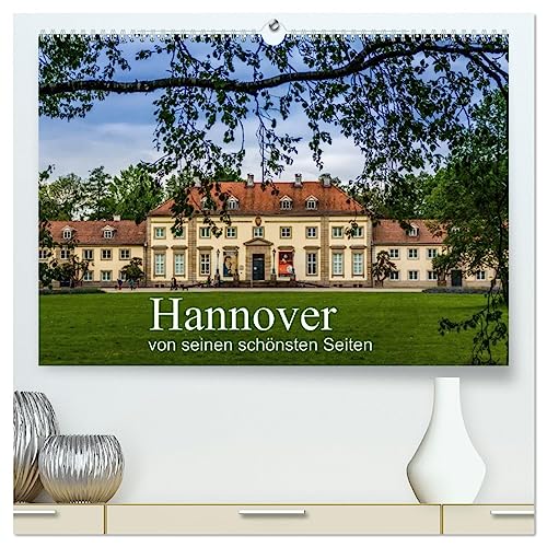 Hannover von seinen schönsten Seiten (hochwertiger Premium Wandkalender 2025 DIN A2 quer), Kunstdruck in Hochglanz von CALVENDO