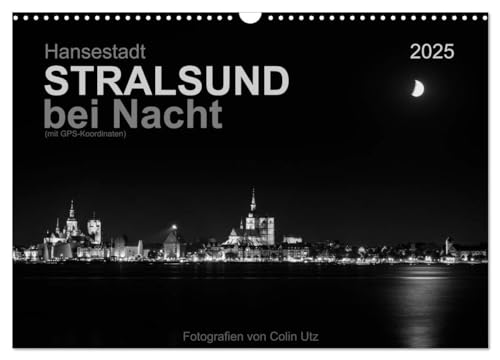 Hansestadt Stralsund bei Nacht (Wandkalender 2025 DIN A3 quer), CALVENDO Monatskalender von CALVENDO
