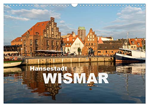 Hansestadt Wismar (Wandkalender 2025 DIN A3 quer), CALVENDO Monatskalender von CALVENDO