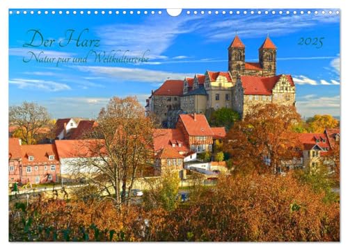 Harz Natur pur und Weltkulturerbe (Wandkalender 2025 DIN A3 quer), CALVENDO Monatskalender von CALVENDO