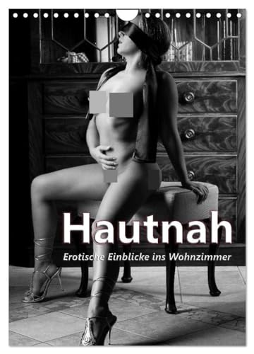 Hautnah - Erotische Einblicke ins Wohnzimmer (Wandkalender 2025 DIN A4 hoch), CALVENDO Monatskalender von CALVENDO