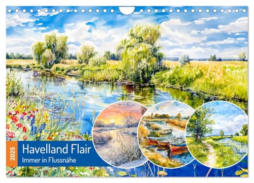 Havelland Flair - Immer in Flussnähe (Wandkalender 2025 DIN A4 quer), CALVENDO Monatskalender von CALVENDO