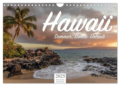 Hawaii - Sommer, Sonne, Urlaub (Wandkalender 2025 DIN A4 quer), CALVENDO Monatskalender von CALVENDO