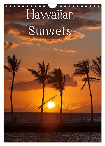 Hawaiian Sunsets (Wandkalender 2025 DIN A4 hoch), CALVENDO Monatskalender von CALVENDO