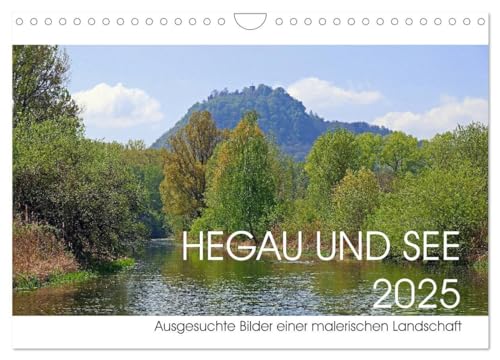 Hegau und See (Wandkalender 2025 DIN A4 quer), CALVENDO Monatskalender: Ausgesuchte Landschaftsfotografien der malerischen Region Hegau-Bodensee im südlichen Baden-Württemberg (CALVENDO Natur) von Calvendo