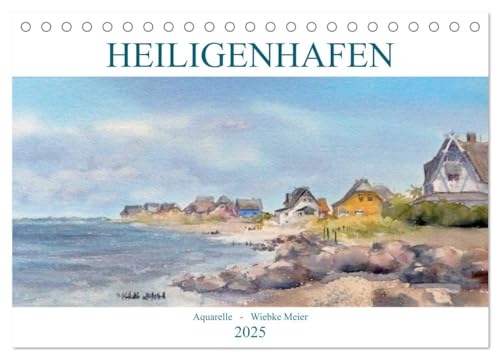 Heiligenhafenaquarelle (Tischkalender 2025 DIN A5 quer), CALVENDO Monatskalender von CALVENDO