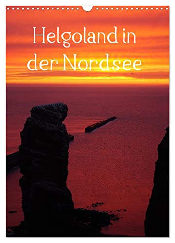 Helgoland in der Nordsee (Wandkalender 2025 DIN A3 hoch), CALVENDO Monatskalender von CALVENDO
