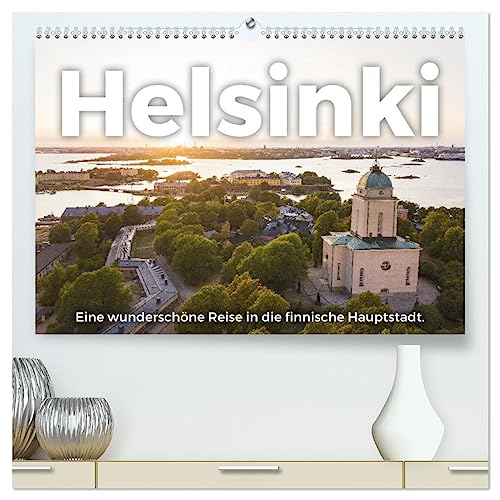 Helsinki - Eine wunderschöne Reise in die finnische Hauptstadt. (hochwertiger Premium Wandkalender 2025 DIN A2 quer), Kunstdruck in Hochglanz von CALVENDO