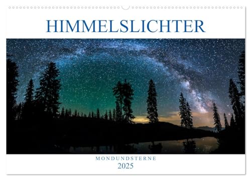 Himmelslichter - Mond und Sterne (Wandkalender 2025 DIN A2 quer), CALVENDO Monatskalender von CALVENDO