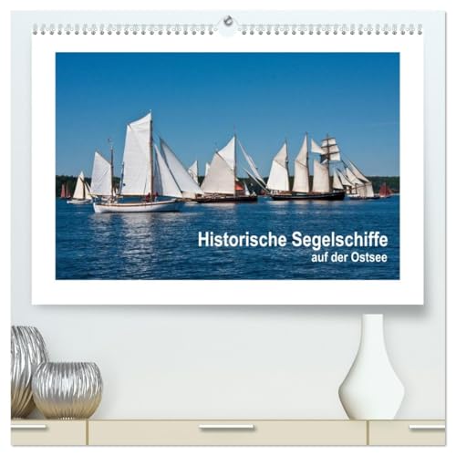 Historische Segelschiffe auf der Ostsee (hochwertiger Premium Wandkalender 2026 DIN A2 quer), Kunstdruck in Hochglanz: Traditionsschiffe bei einem ... Treffen auf der Ostsee (CALVENDO Sport) von CALVENDO