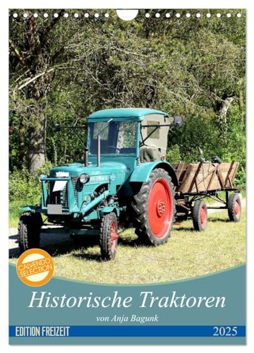 Historische Traktoren (Wandkalender 2025 DIN A4 hoch), CALVENDO Monatskalender von CALVENDO