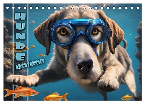 Hunde abgetaucht (Tischkalender 2025 DIN A5 quer), CALVENDO Monatskalender von CALVENDO