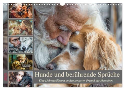 Hunde und berührende Sprüche (Wandkalender 2025 DIN A3 quer), CALVENDO Monatskalender von CALVENDO