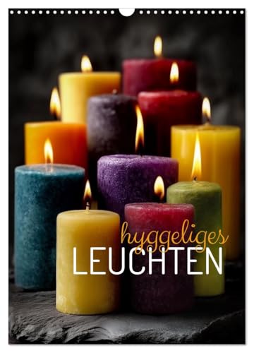 Hyggeliges Leuchten (Wandkalender 2026 DIN A3 hoch), CALVENDO Monatskalender von CALVENDO