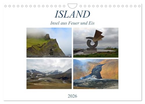 ISLAND, Insel aus Feuer und Eis (Wandkalender 2026 DIN A4 quer), CALVENDO Monatskalender: Bilder von einzigartigen Landschaftsformationen und Vulkanregionen nahe des Polarkreises (CALVENDO Natur) von Calvendo