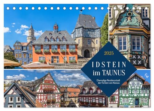 Idstein im Taunus - Ehemalige Residenzstadt der Fürsten von Nassau (Tischkalender 2025 DIN A5 quer), CALVENDO Monatskalender von CALVENDO