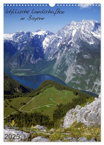 Idyllische Landschaften in Bayern (Wandkalender 2025 DIN A3 hoch), CALVENDO Monatskalender von CALVENDO