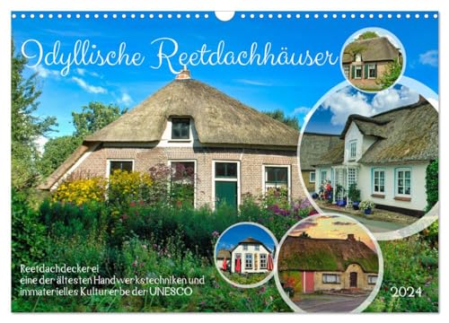 Idyllische Reetdachhäuser (Wandkalender 2024 DIN A3 quer), CALVENDO Monatskalender