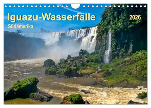 Iguazu Wasserfälle - Südamerika (Wandkalender 2026 DIN A4 quer), CALVENDO Monatskalender: Die Iguazu-Wasserfälle - die größten und wohl auch schönsten Wasserfälle der Welt. (CALVENDO Natur) von Calvendo