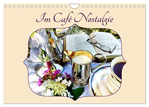 Im Café Nostalgie (Wandkalender 2025 DIN A4 quer), CALVENDO Monatskalender von CALVENDO
