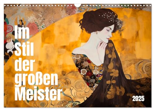 Im Stil der großen Meister (Wandkalender 2025 DIN A3 quer), CALVENDO Monatskalender von CALVENDO