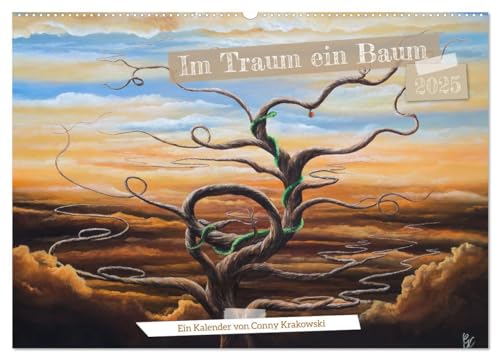 Im Traum ein Baum (Wandkalender 2025 DIN A2 quer), CALVENDO Monatskalender: Einblick in andere Welten (CALVENDO Kunst) von Calvendo